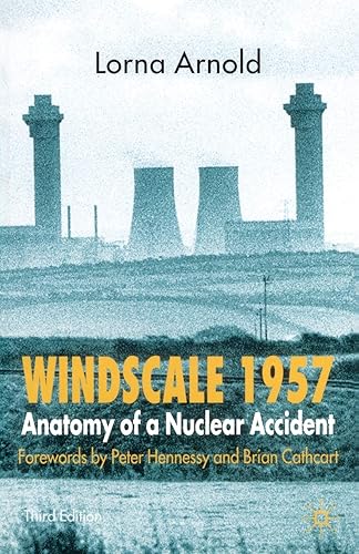 Windscale 1957: Anatomy of a Nuclear Accident