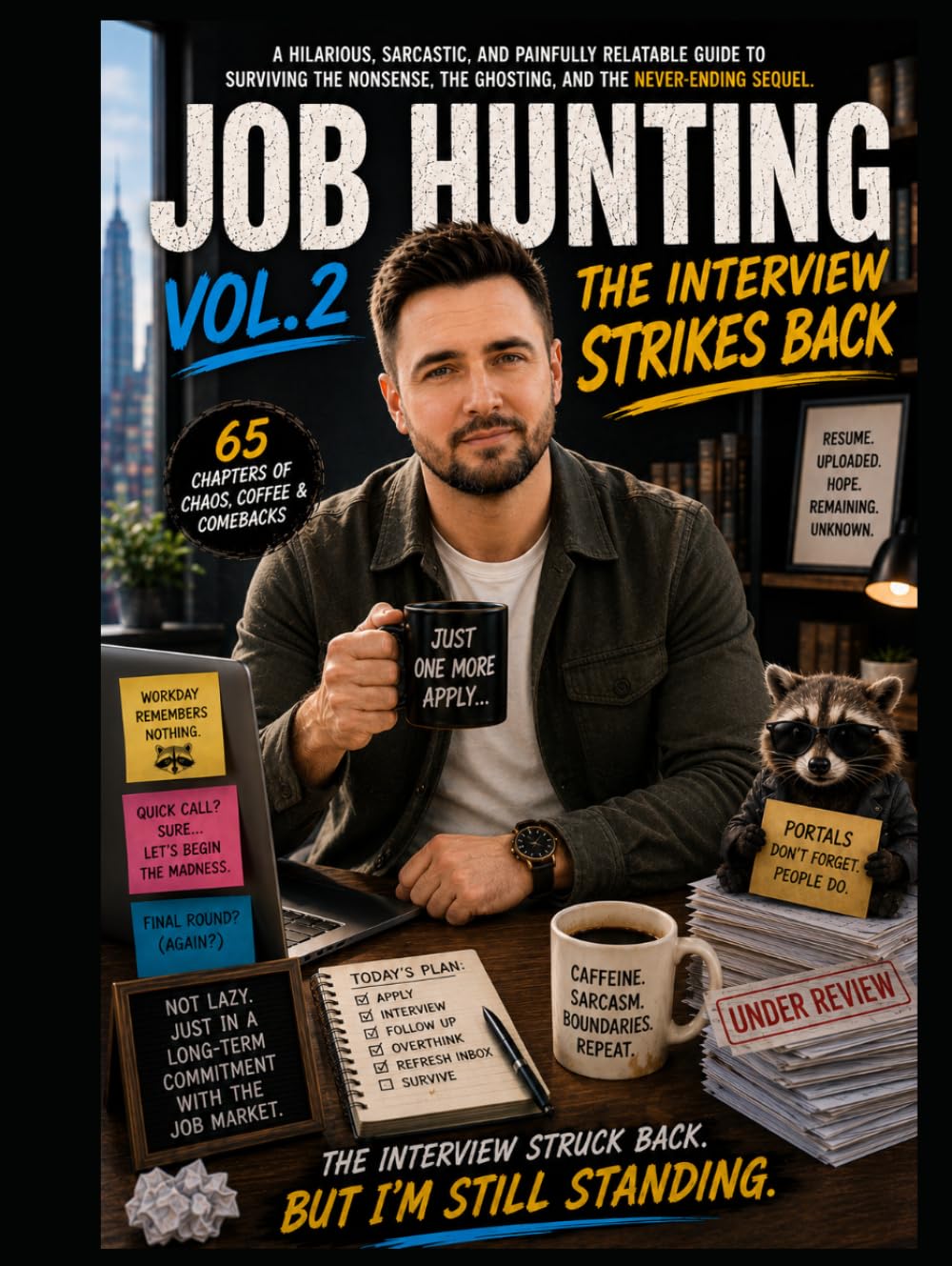 Job Hunting Vol. 2: The Interview Strikes Back