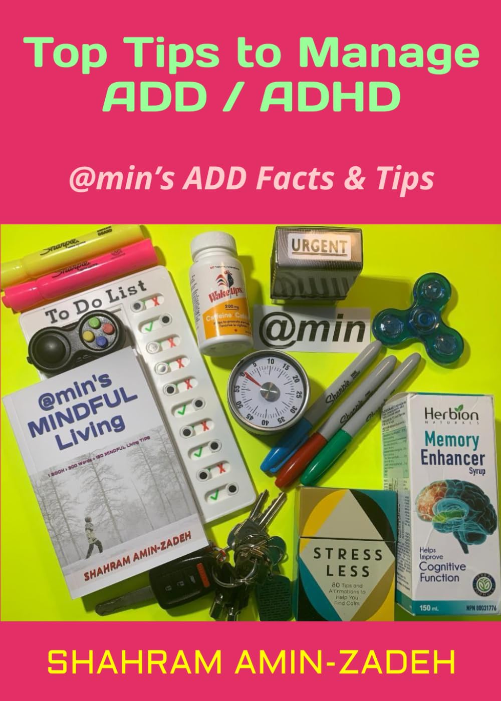 Top Tips to Manage ADD / ADHD: @min’s ADD Facts & Tips