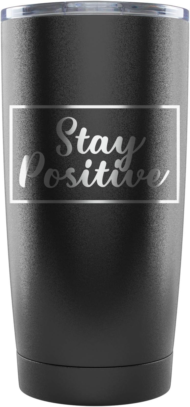 Stay Positive Insulated Stainless Steel Tumbler 20oz