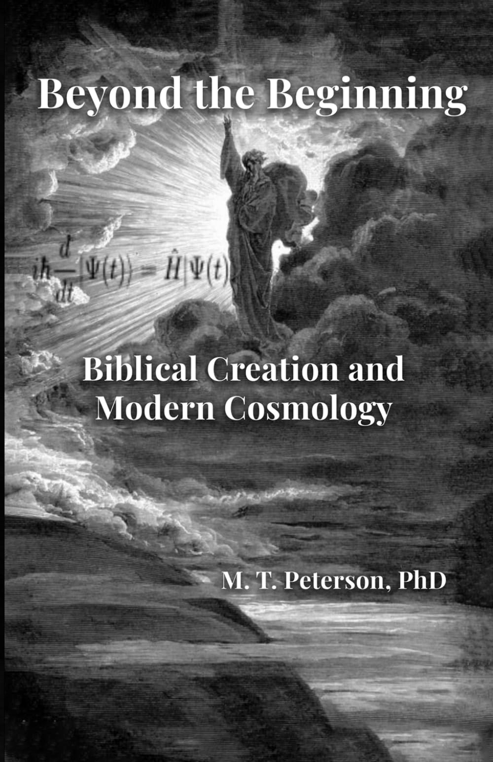 Beyond the Beginning: Biblical Creation and Modern Cosmology