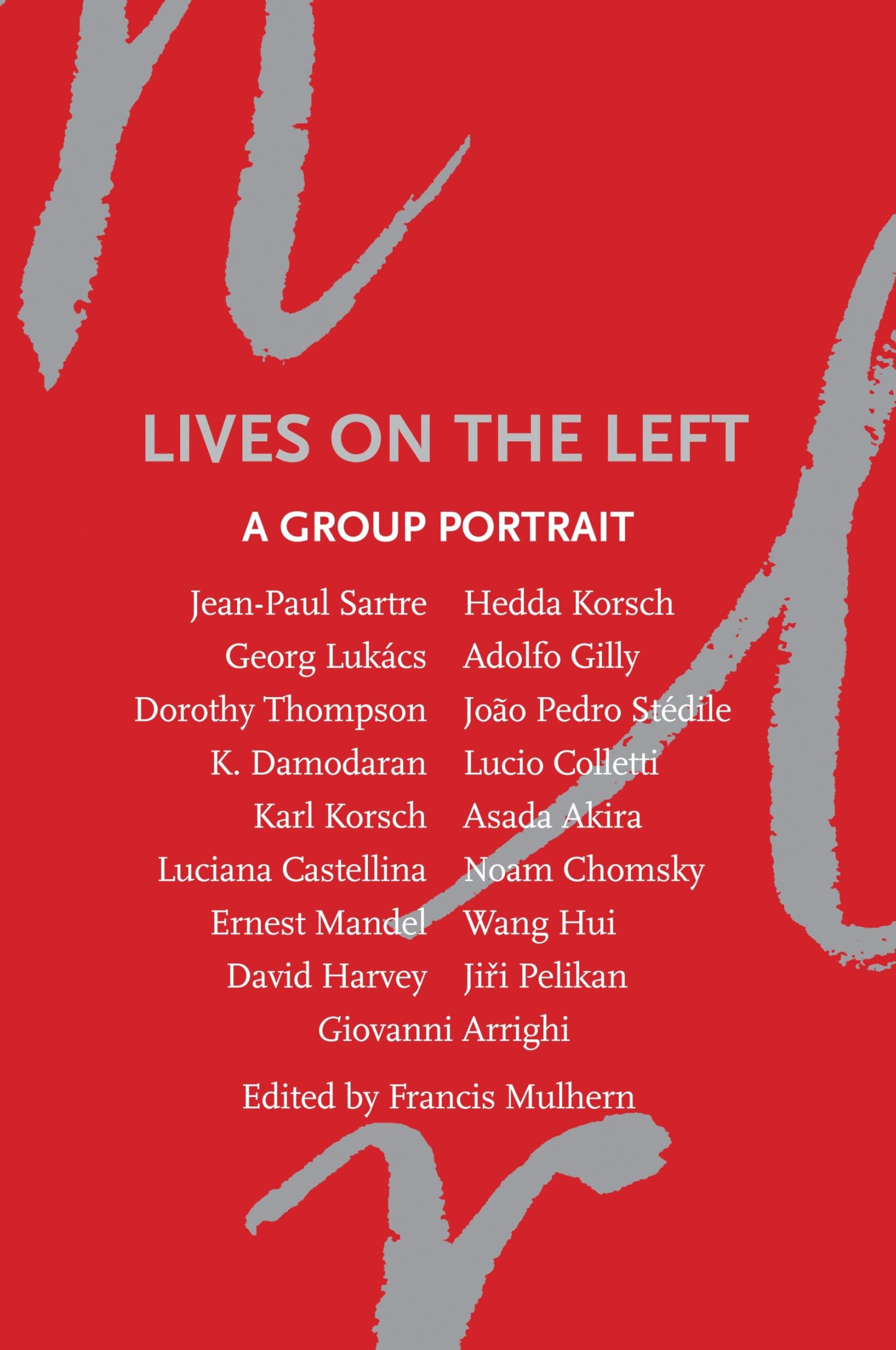 Lives on the Left : A Group Portrait