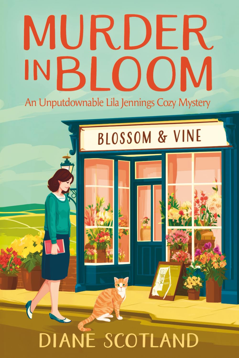 Murder in Bloom: An Unputdownable Lila Jennings Cozy Mystery