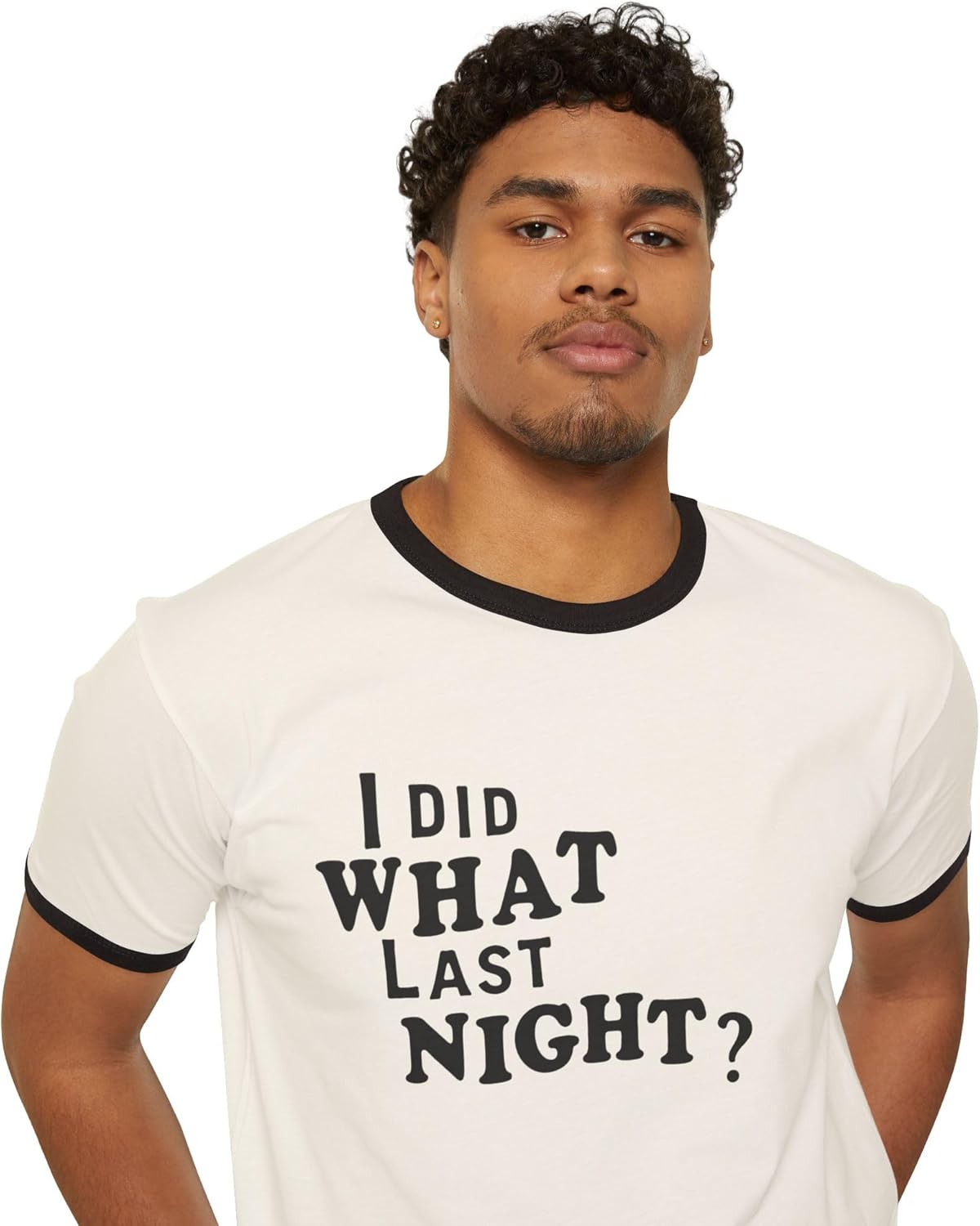 I Did What Last Night?, Casual Ringer Shirt, What Did I Do Last Night ?