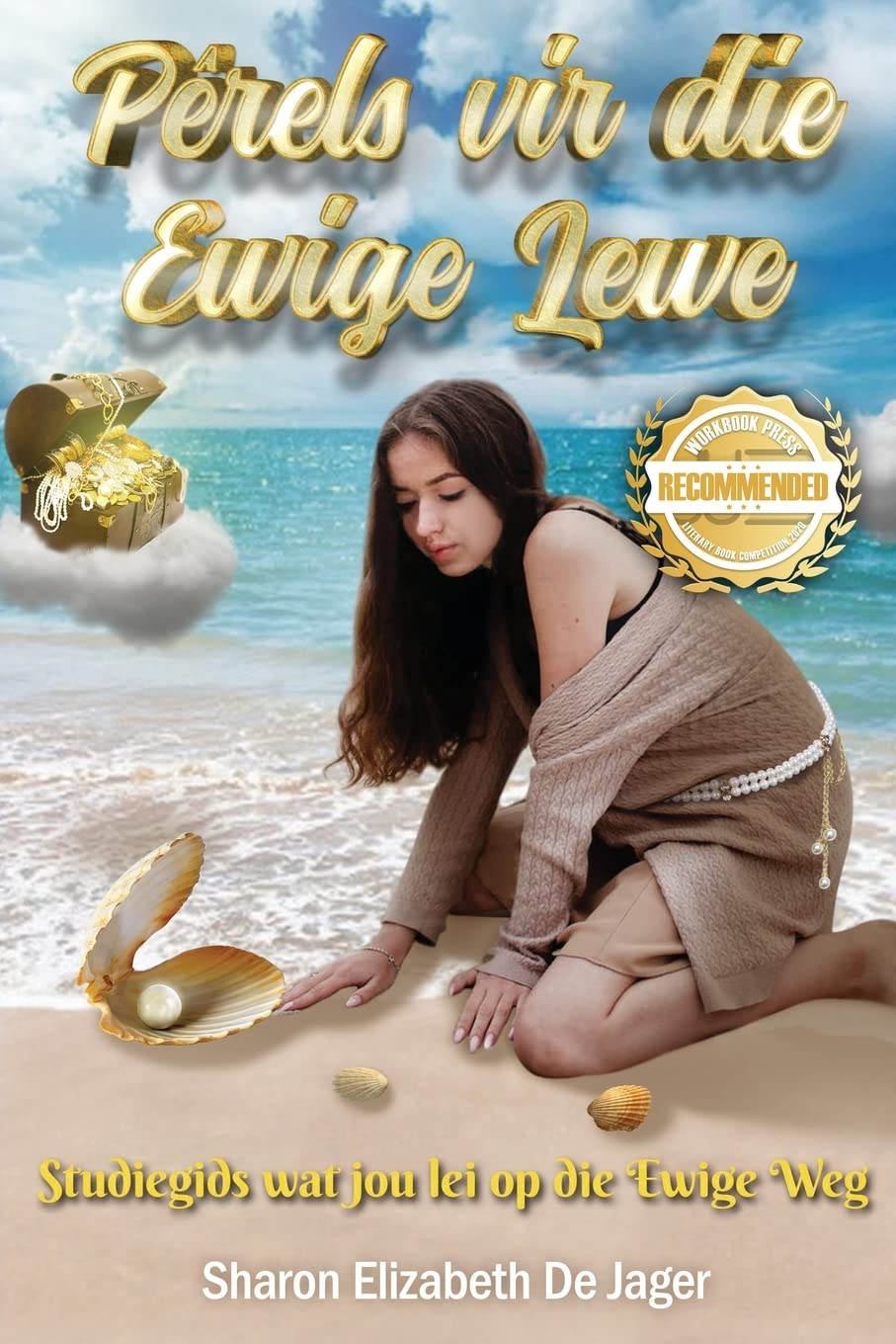 Pêrels vir die Ewige Lewe: Studiegids wat jou lei op die Ewige Weg