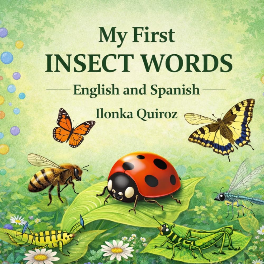 My First Insect Words English and Spanish (My First Words in English and Spanish)