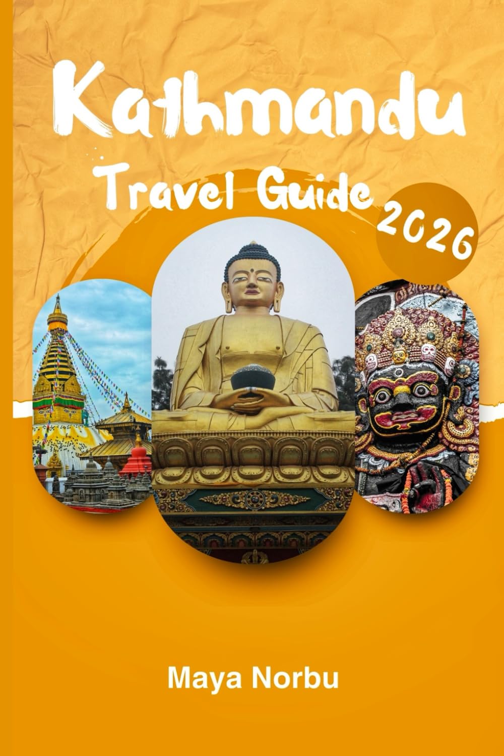 Kathmandu Travel Guide 2026