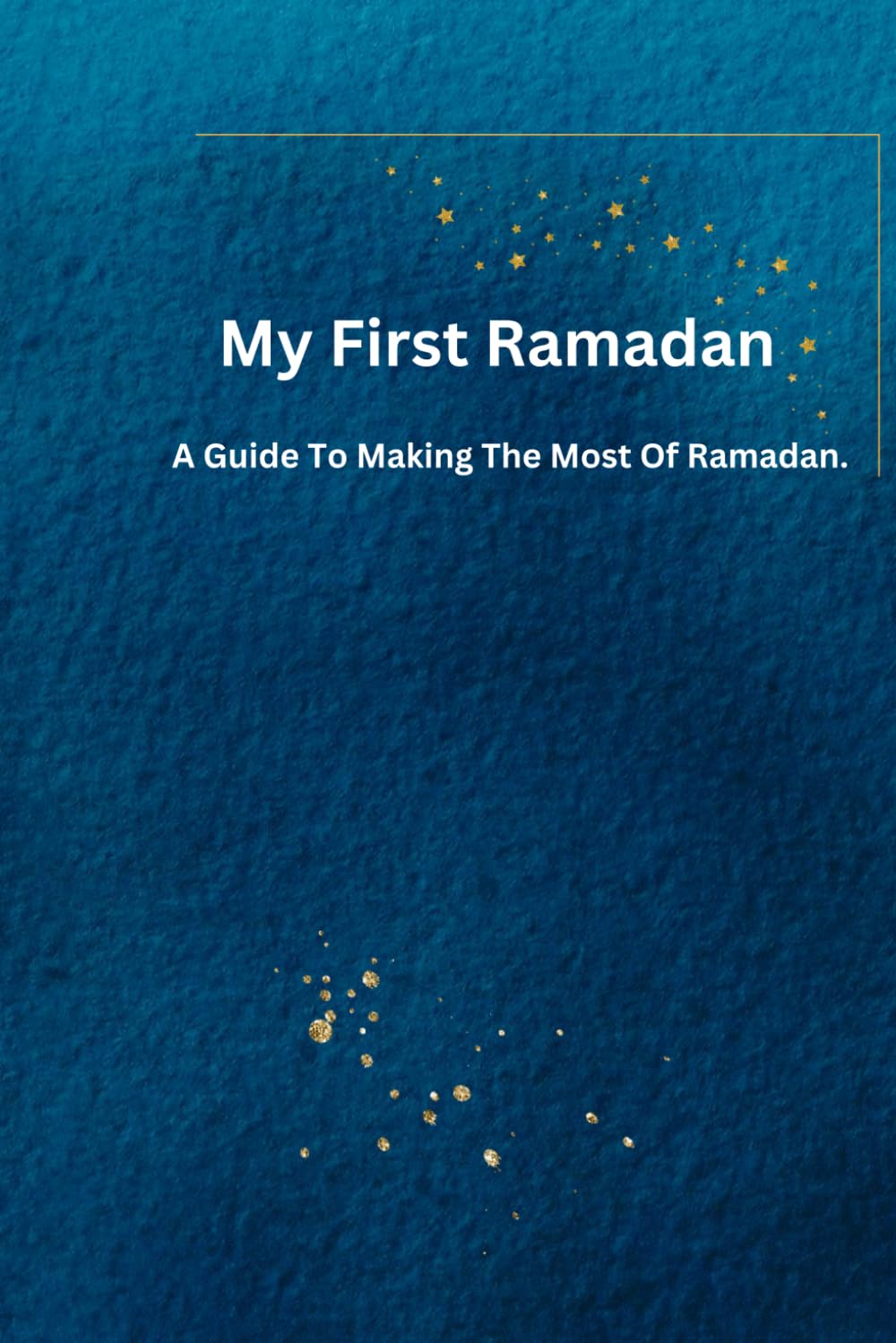 My First Ramadan