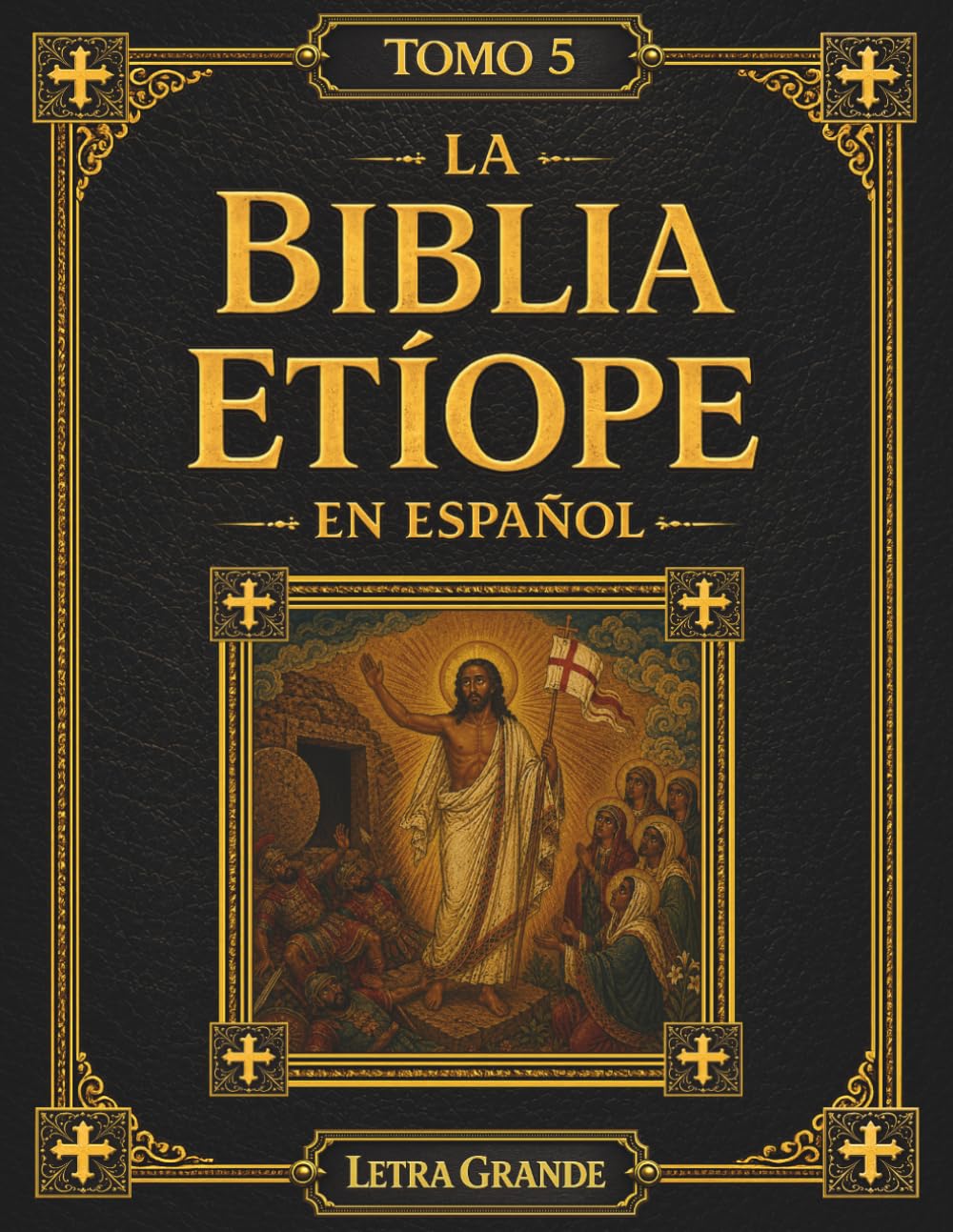 La Biblia Etíope en Español: Tomo 5 de 5 – Los Apóstoles y la Iglesia Primitiva, Incluyendo Dominos, Didascalia y Clemente en Letra Grande de 17 Puntos