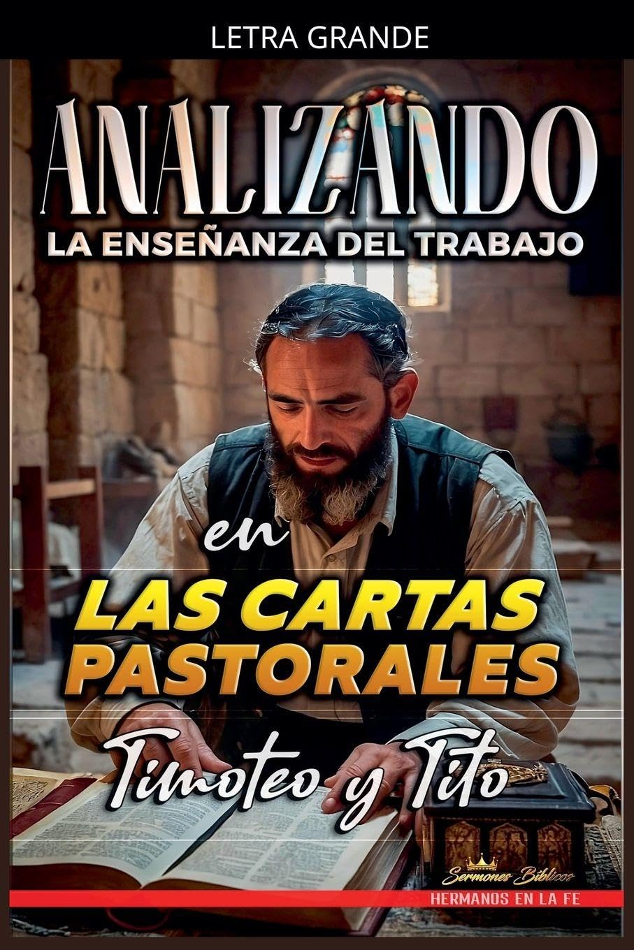 Analizando la Enseñanza del Trabajo en las Cartas Pastorales: Timoteo y Tito: 31