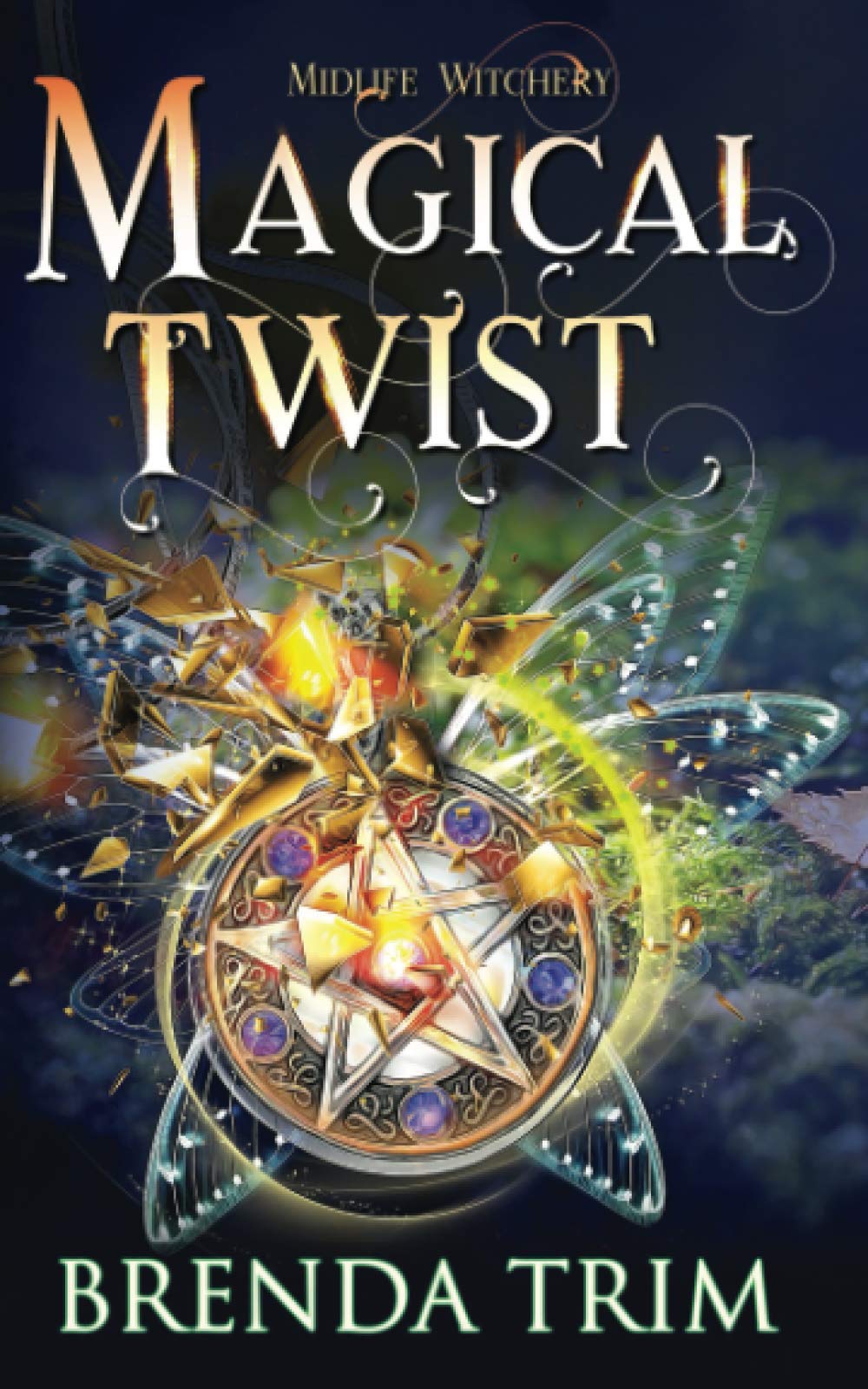 Magical Twist: Paranormal Women's Fiction (Midlife Witchery)