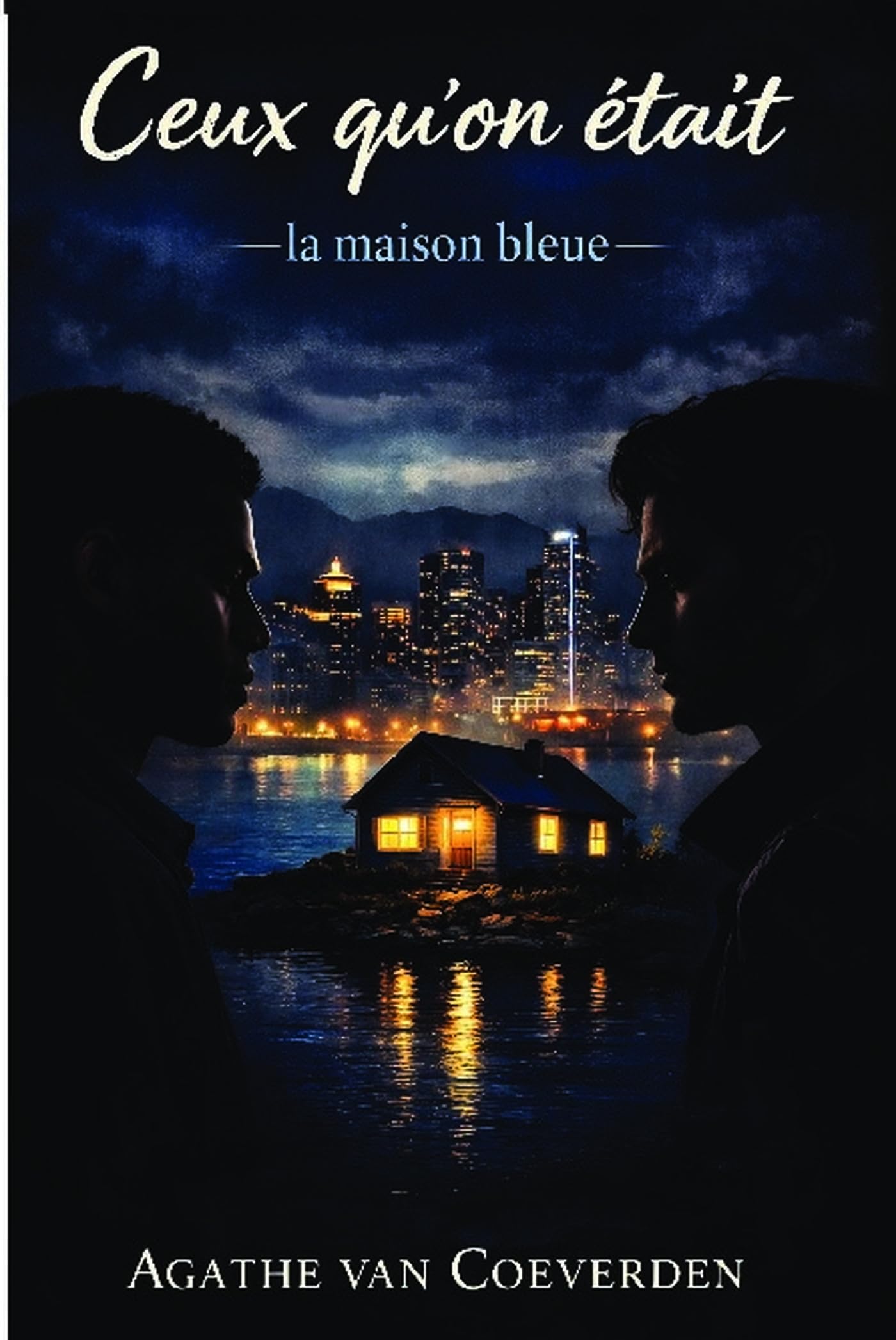 Ceux qu'on Était: La Maison Bleue