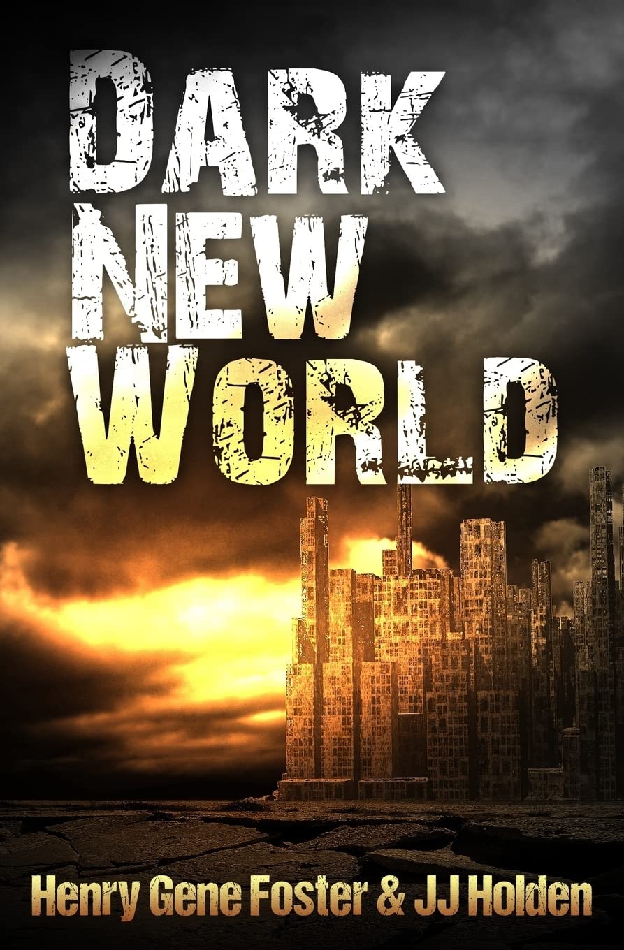 Dark New World (Dark New World, Book 1) - An EMP Survival Story: Volume 1