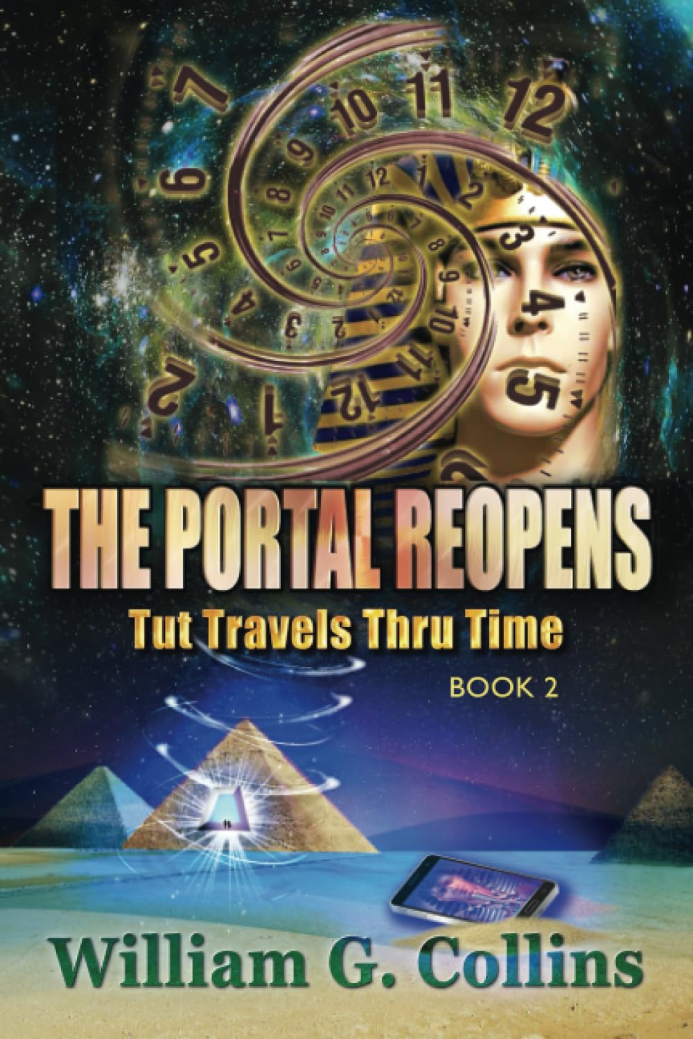 The Portal Reopens: Tut Travels Thru Time Book 2