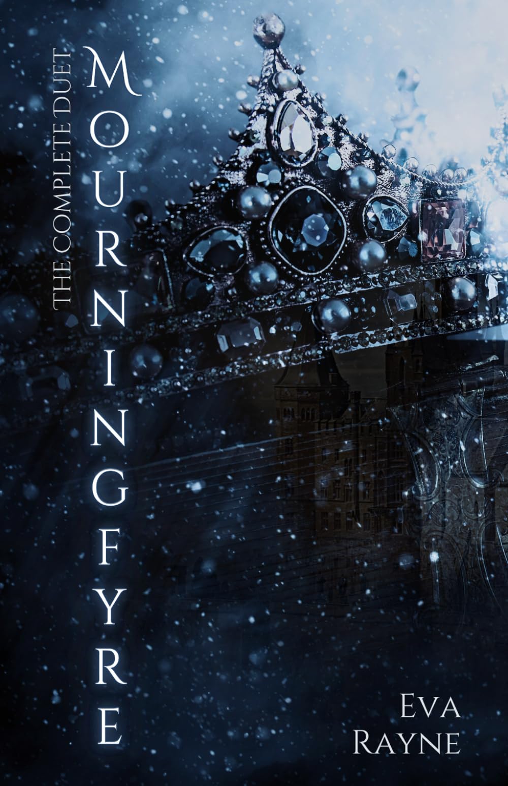 Mourningfyre: The Complete Mourningfyre Duet