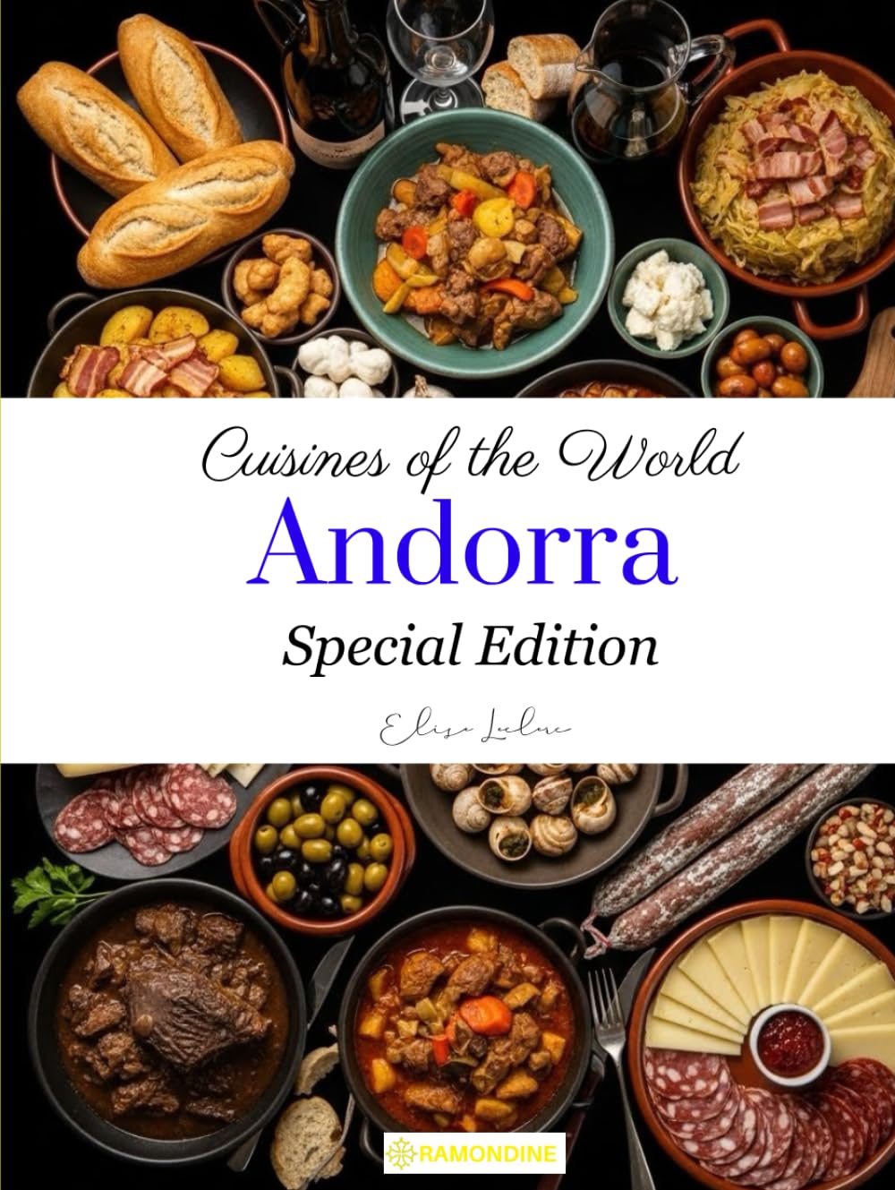 Cuisines of the World: Andorra (Special Edition)