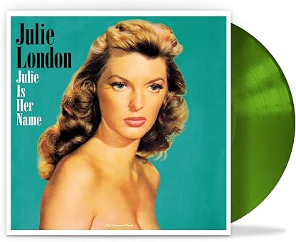 JULIE IS HER NAME (GREEN VINYL/180G) por Julie London — capa do álbum