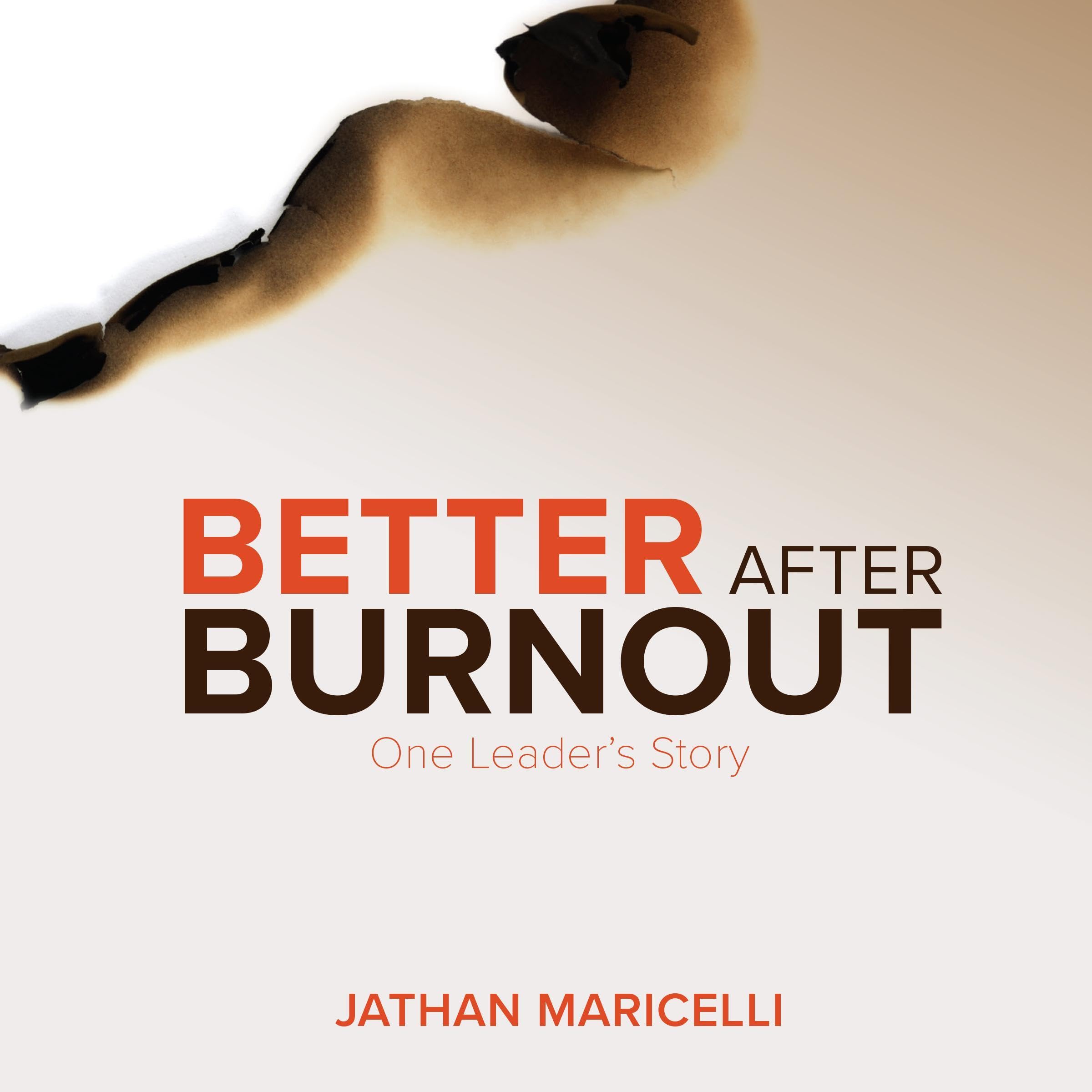 Better After Burnout
