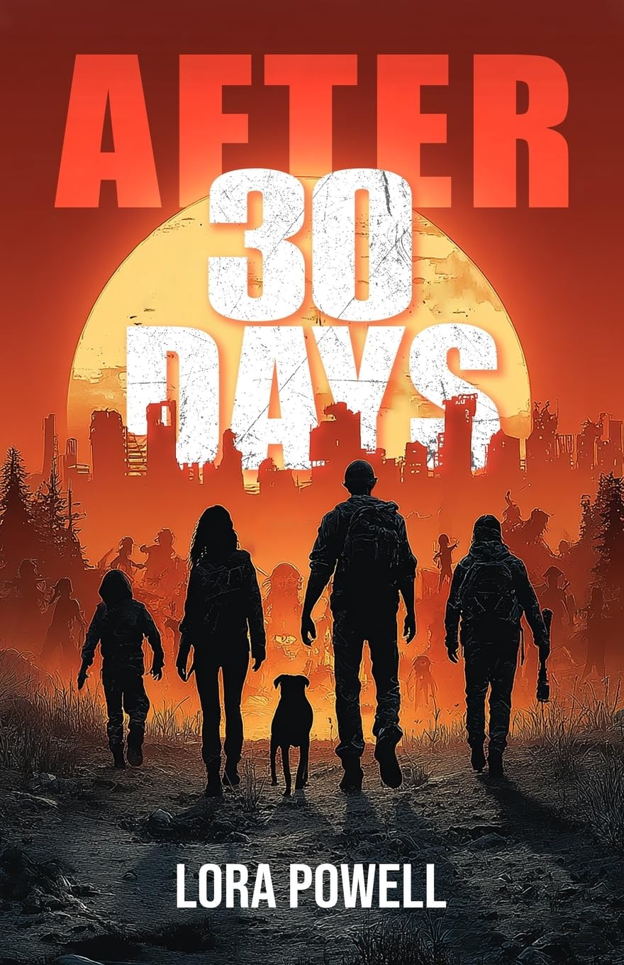 After 30 Days: A Zombie Apocalypse Novel