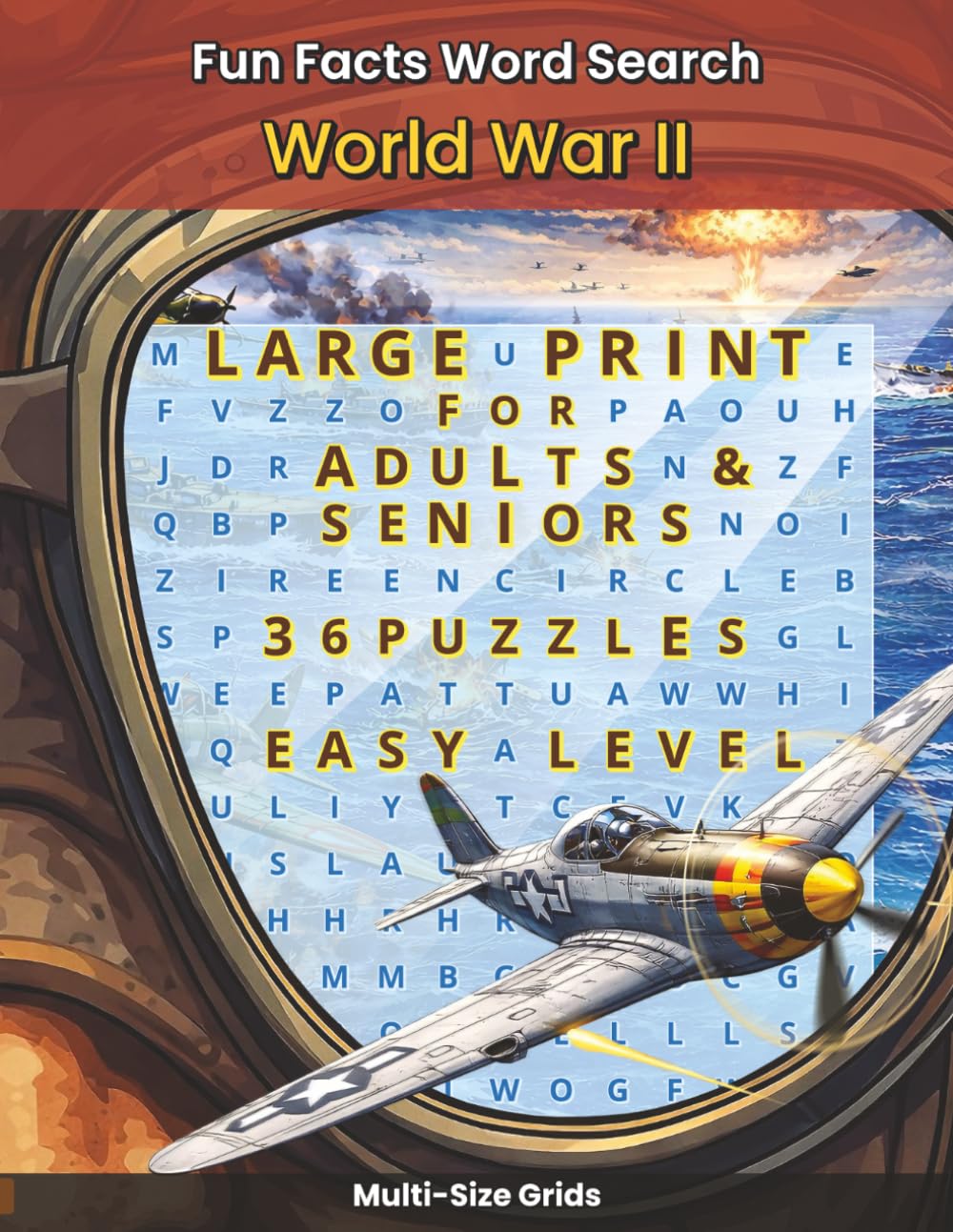 Fun Facts Word Search: World War II: Large Print Puzzles Exploring Battles, Leaders, Weapons, and Secret Codes (Fun Facts Word Search: History Series)
