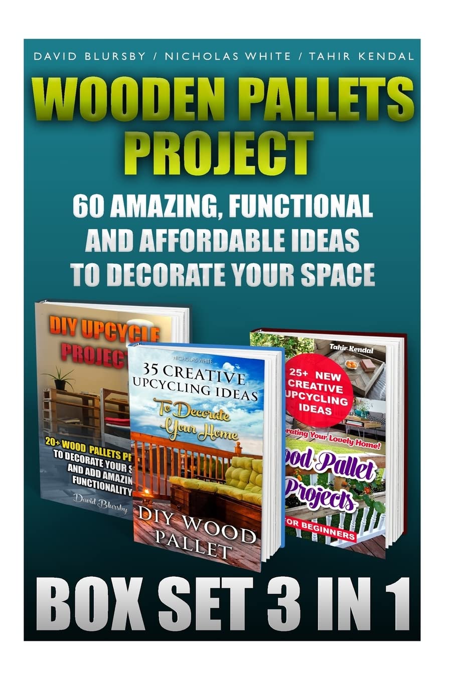 Wooden Pallets Project Box Set 3 In 1 60 Amazing, Functional And Affordable Idea: DIY Household Hacks, Wood Pallets, Wood Pallet Projects, Diy ... Diy Pallet Furniture, DIY Palette Projects
