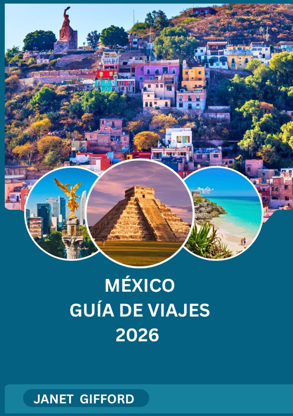 GUÍA DE VIAJES DE MÉXICO 2026