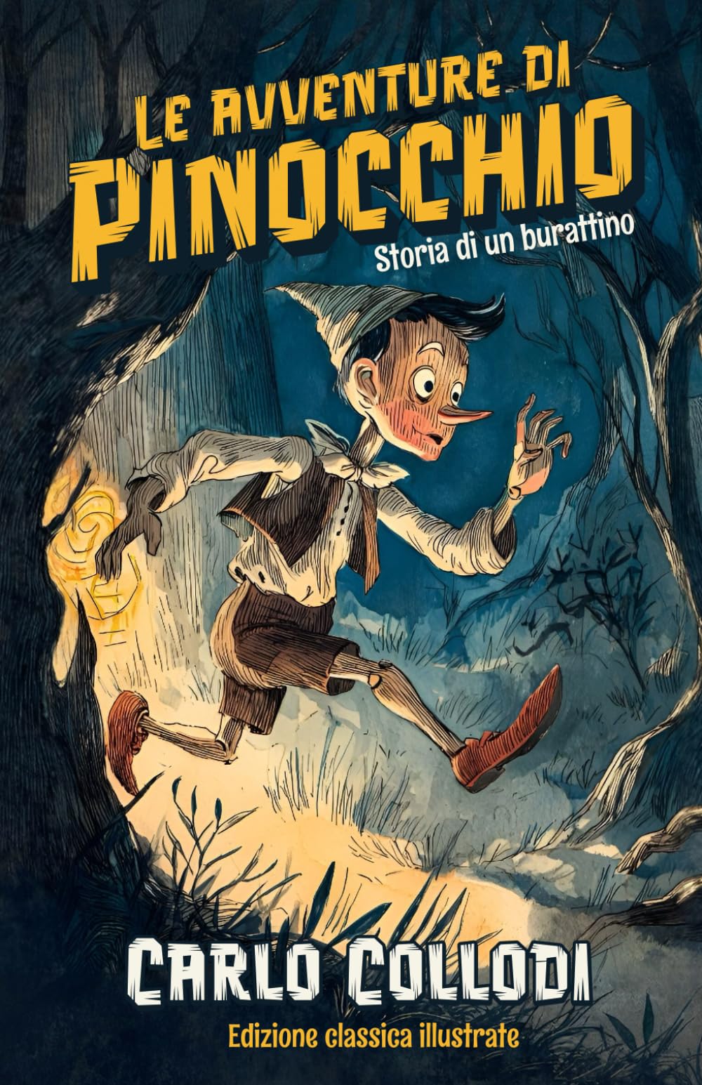 Le avventure di Pinocchio Storia di un burattino Edizione classica illustrate
