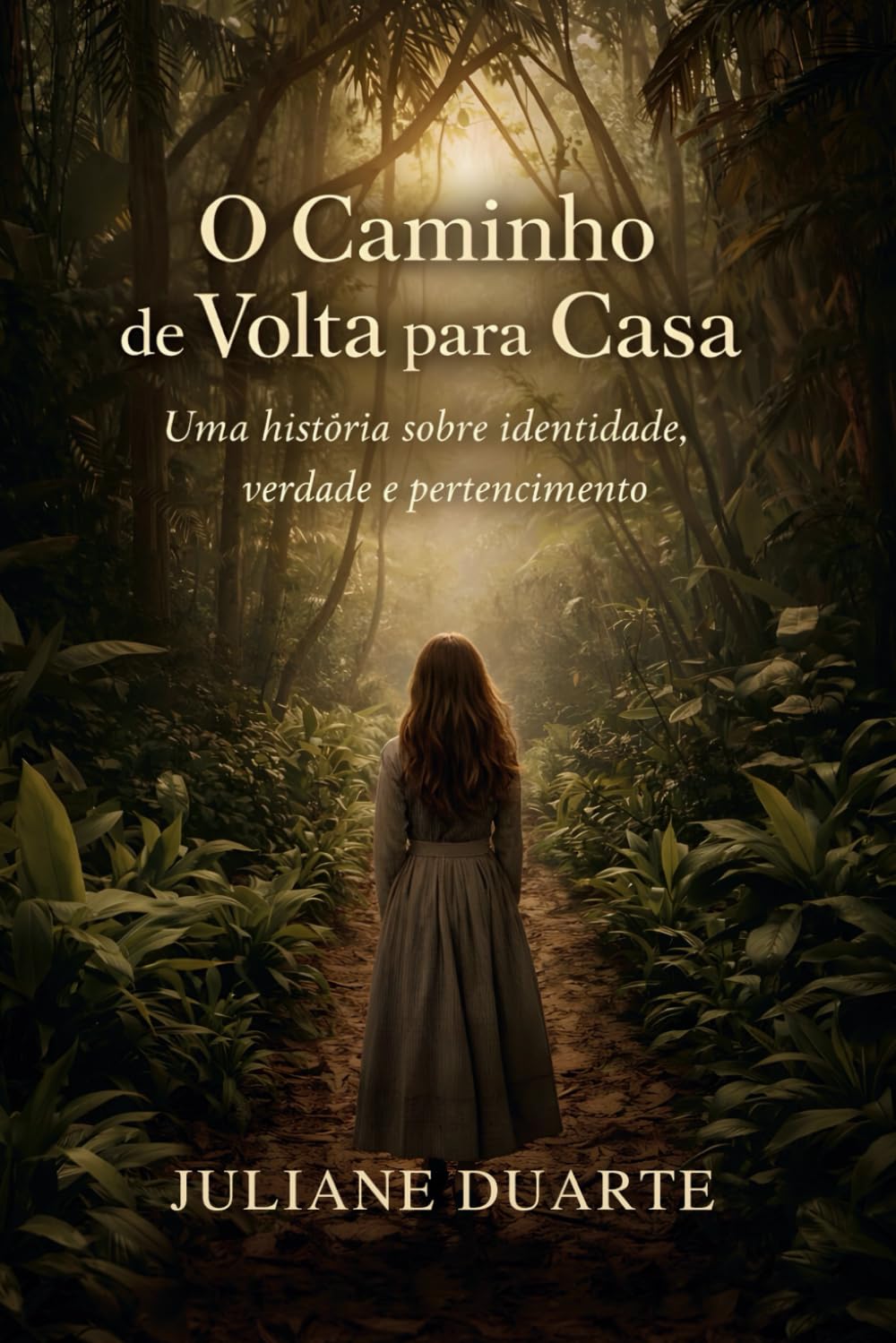 O Caminho de Volta para Casa: Uma história sobre identidade, verdade e pertencimento