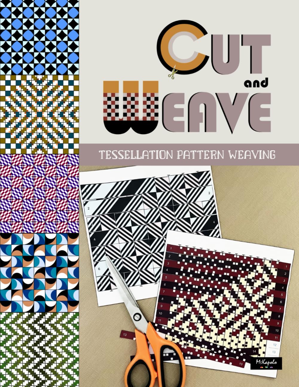 Cut and Weave – Tessellation Pattern Weaving: Easy papercraft, a creative art activity with tiling pattern weaver templates for beginners