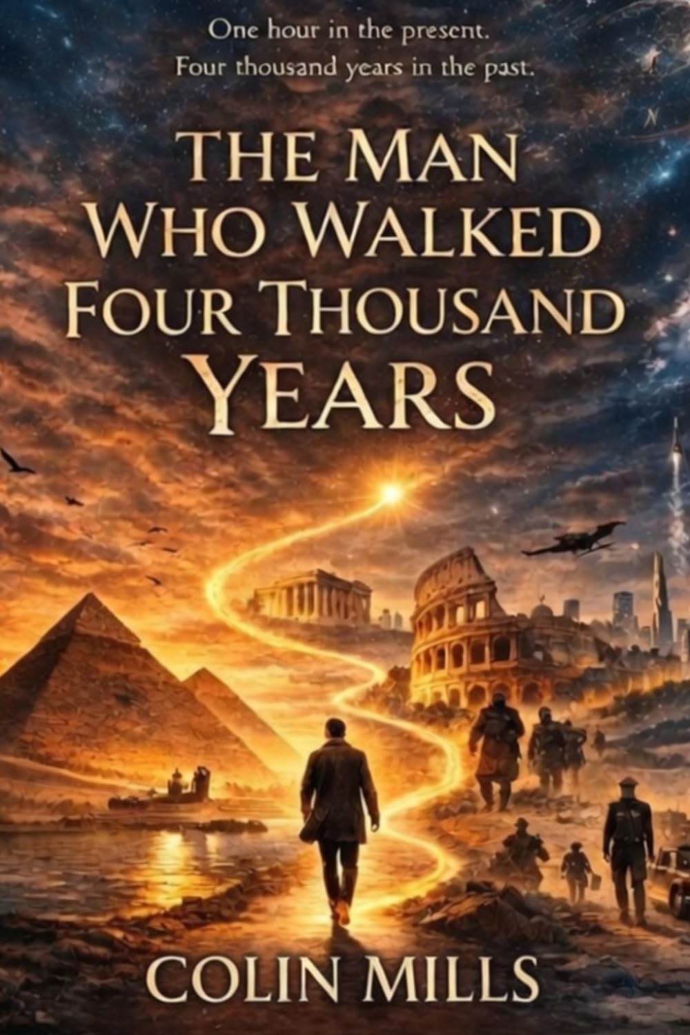 The Man Who Walked Four Thousand Years