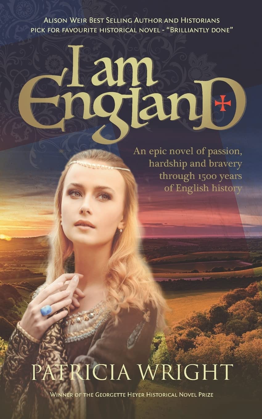 I Am England: An epic novel of passion, hardship and bravery through 1500 years of English history (Romaunce: A Collection of Epic Romantic, Historical & Literary Fiction)