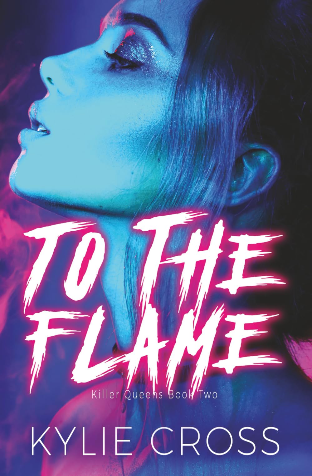 To The Flame: A Dark Sapphic Why Choose Romance (Killer Queens)