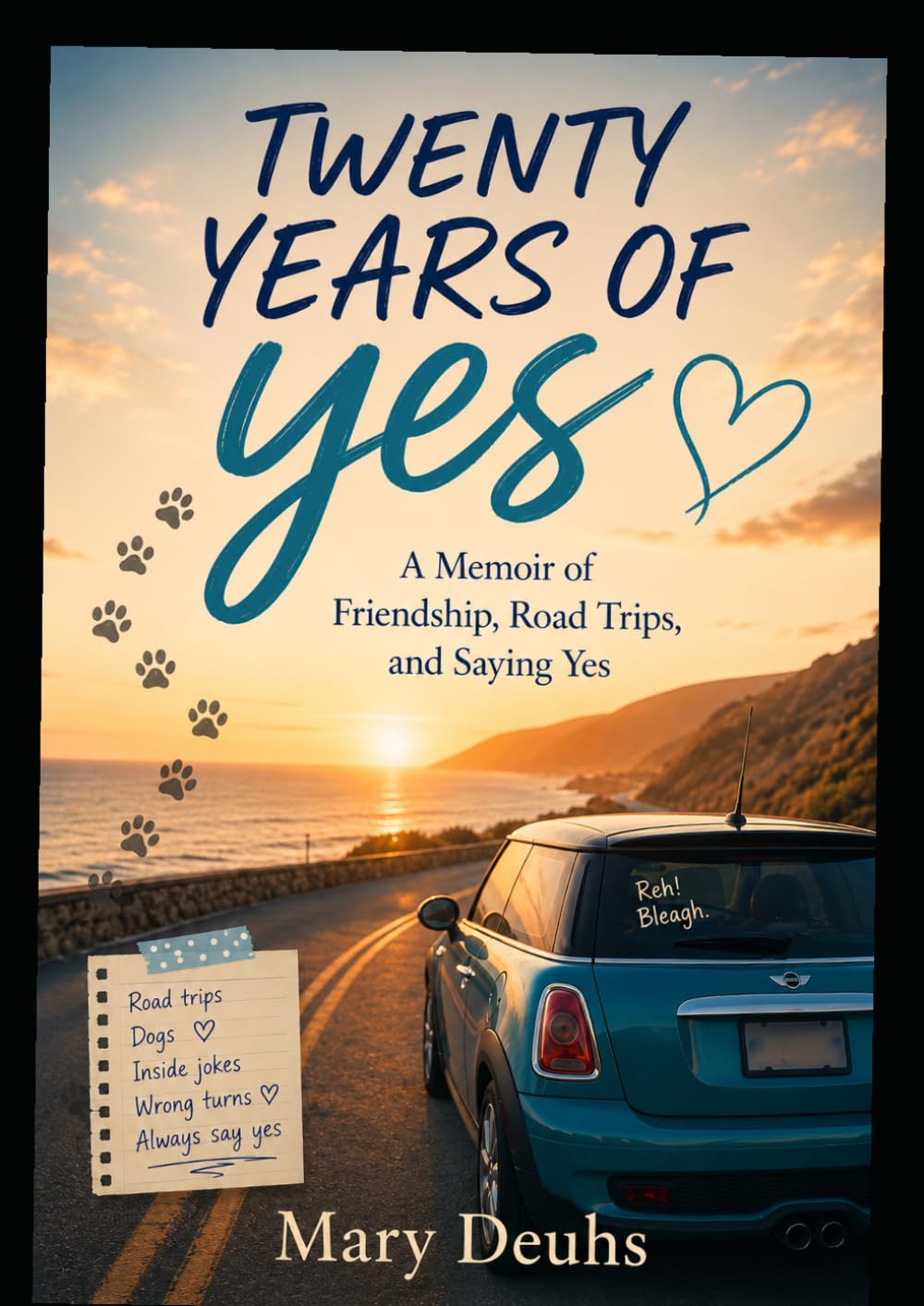 20 Years of Yes: A Memoir of Friendship, Road Trips, and Saying Yes