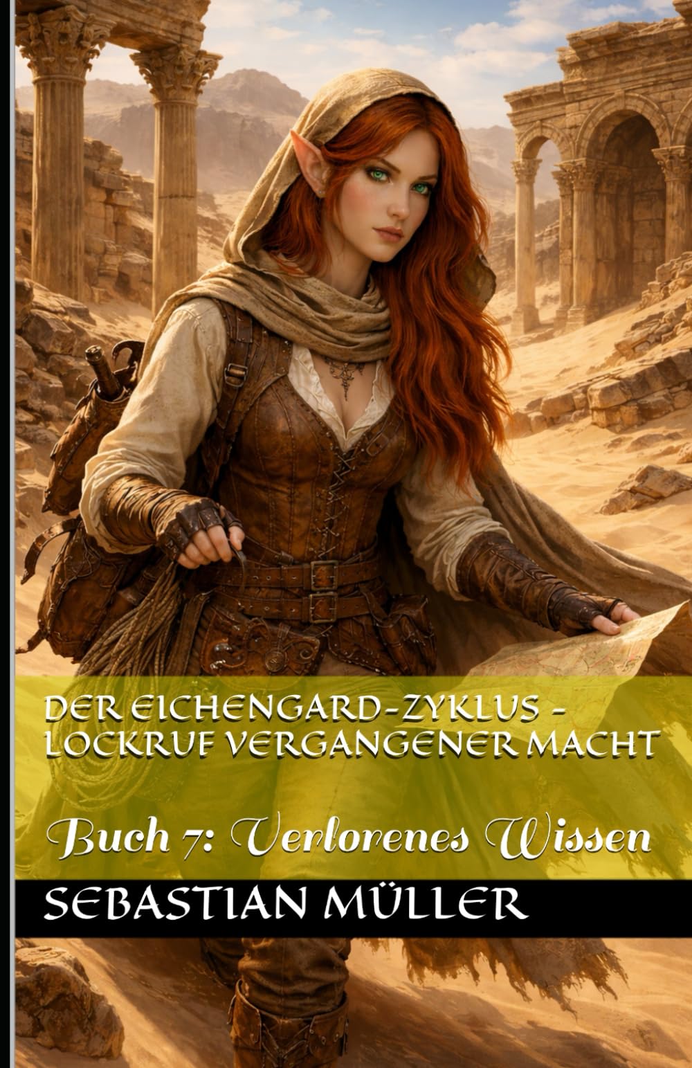 Der Eichengard-Zyklus - Lockruf vergangener Macht: Buch 7: Verlorenes Wissen