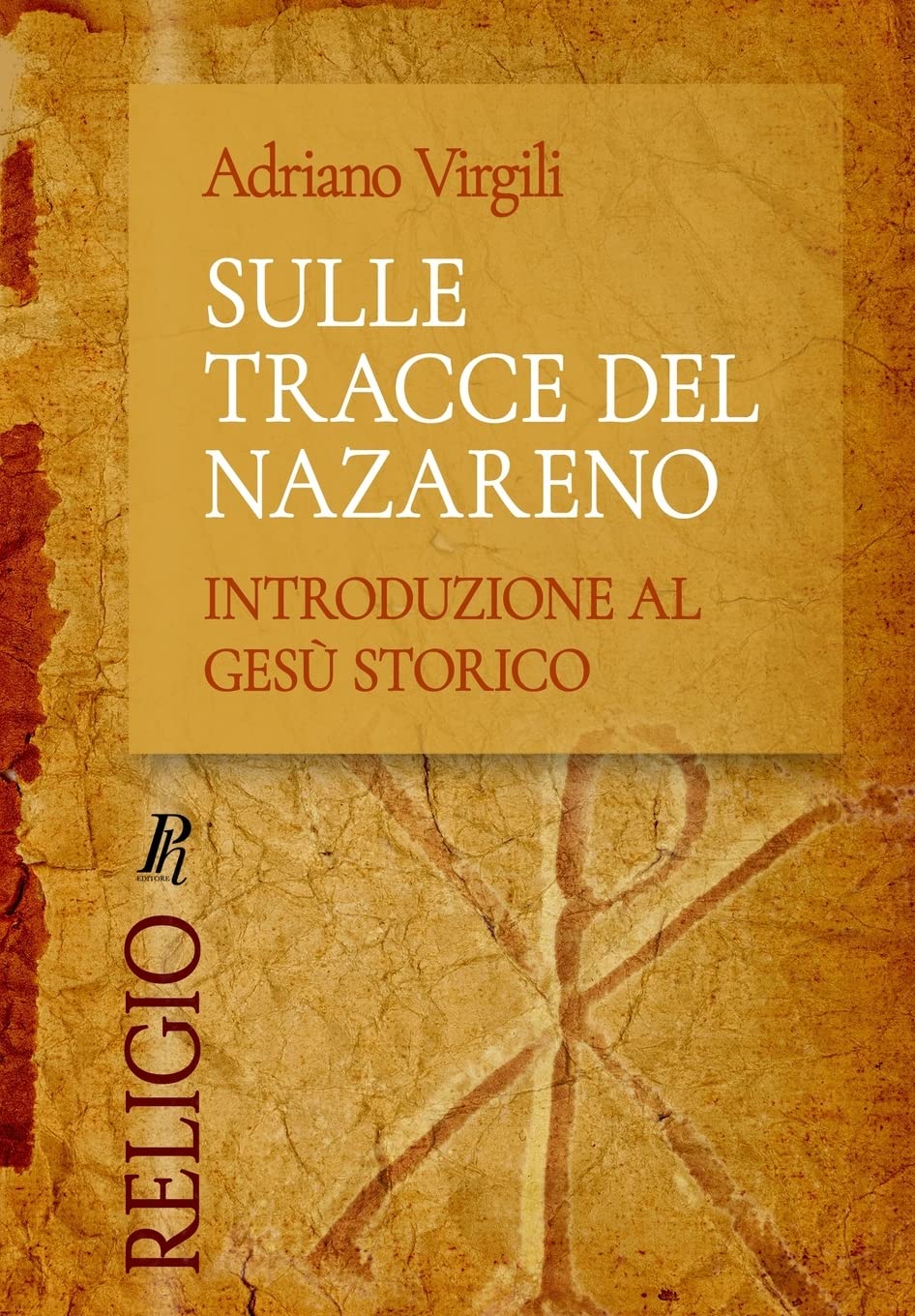 Sulle tracce del Nazareno: Introduzione al Gesù storico