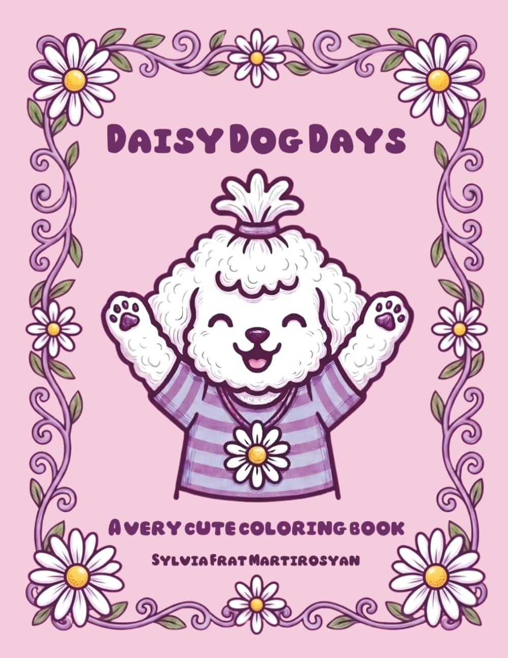 DAISY DOG DAYS: a very cute coloring book