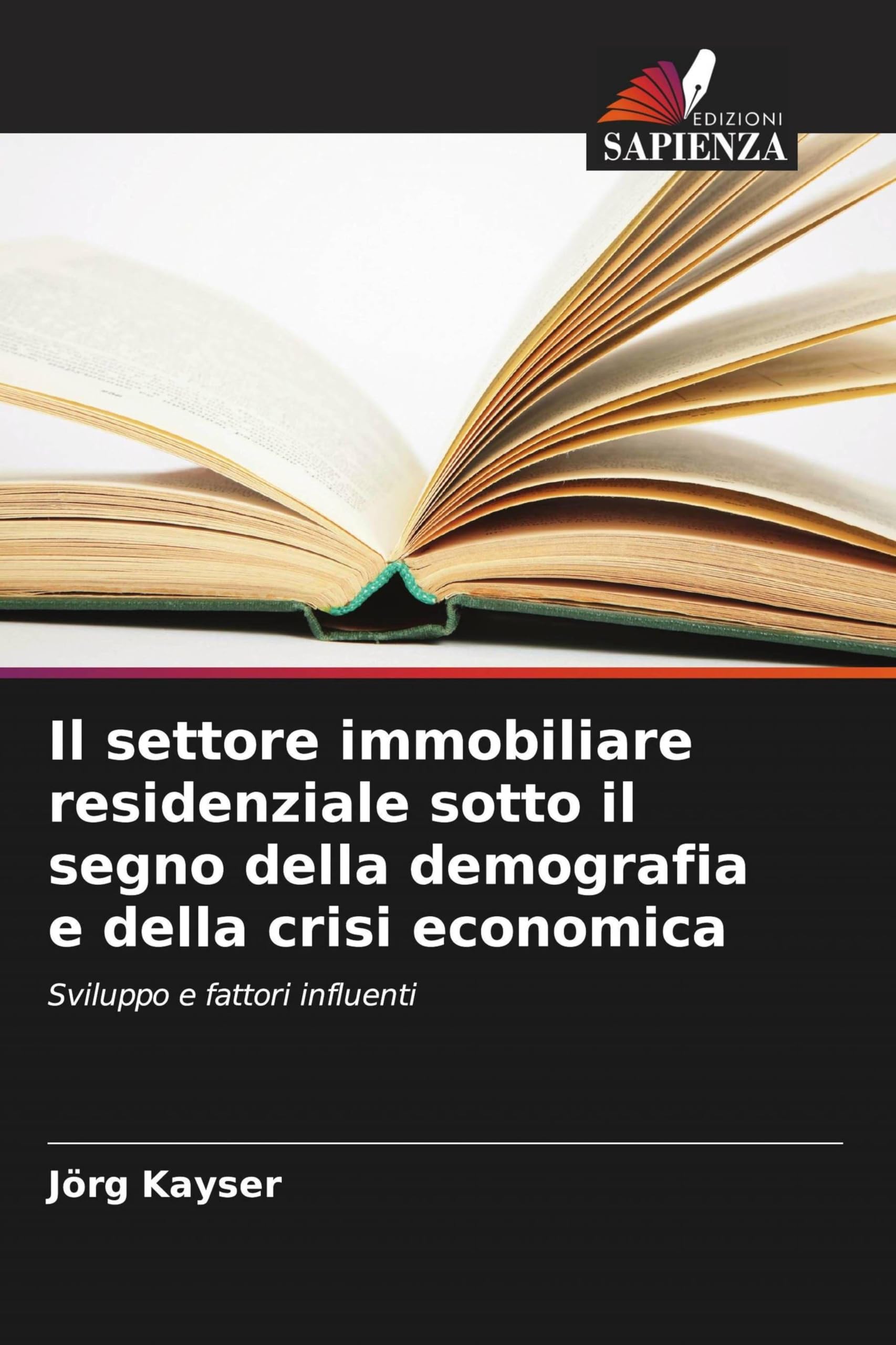 Il settore immobiliare residenziale sotto il segno della demografia e della crisi economica: Sviluppo e fattori influenti