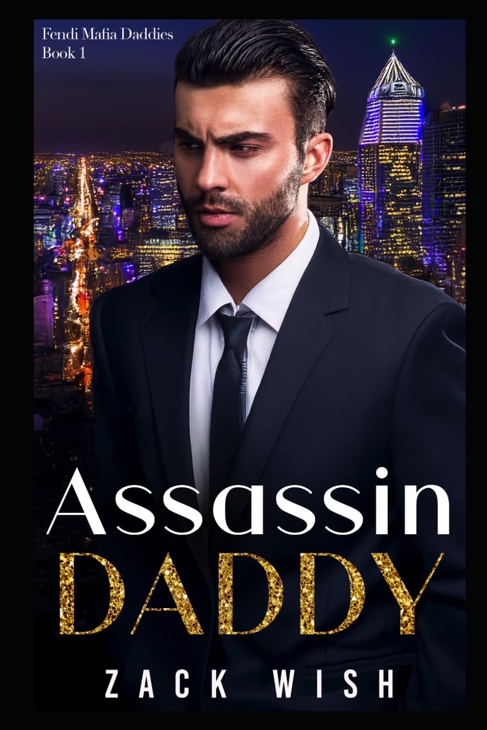 Assassin Daddy: An Age Play Mafia Daddy Romance (Fendi Mafia Daddies)