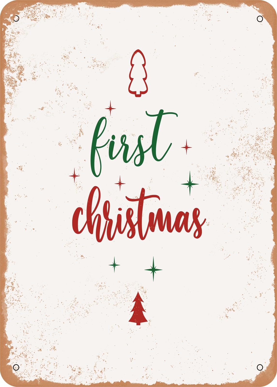 Metal Sign - First Christmas - Vintage Rusty Look home decor