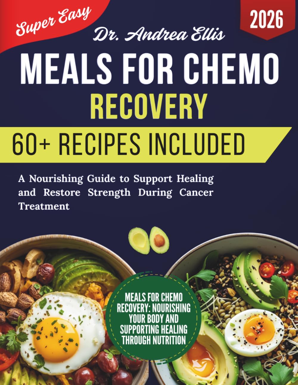 Meals For Chemo Recovery: A Nourishing Guide to Support Healing and Restore Strength During Cancer Treatment