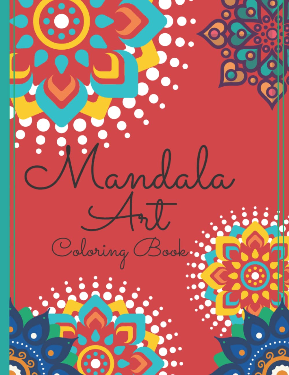 Mandala Art :: An Adult Coloring Book, Therapeutic Coloring Sheets For Adults, Coloring Book for Stress Relief