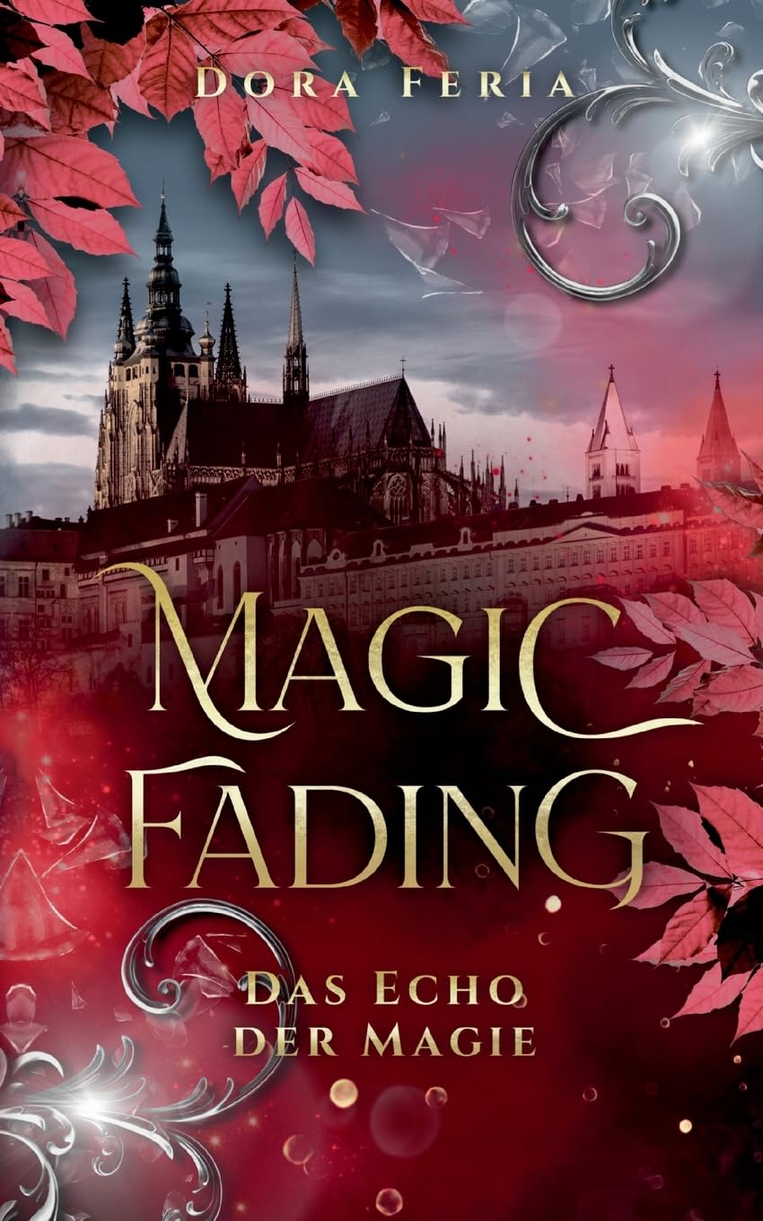 Magic Fading: Das Echo der Magie - New-Adult-Romantasy über Mut, Loyalität und verbotene Gefühle