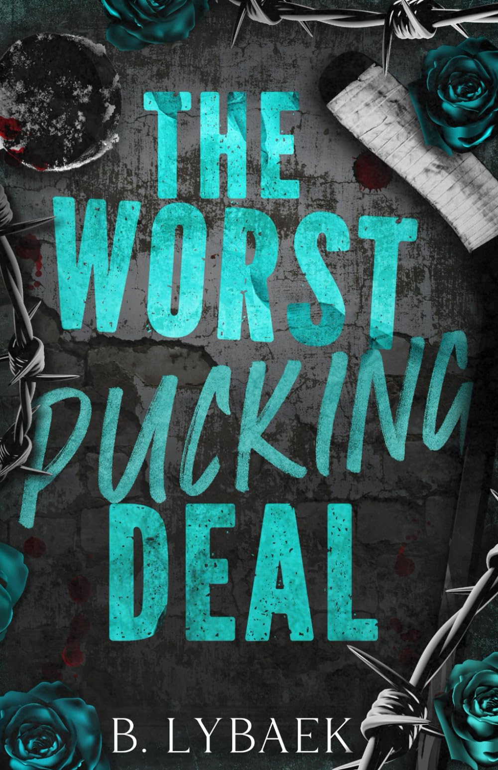 The Worst Pucking Deal: Special Discreet Cover edition