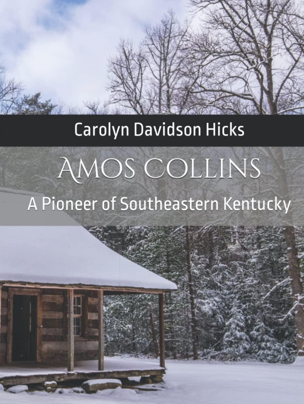 Amos Collins: A Pioneer of Southeastern Kentucky