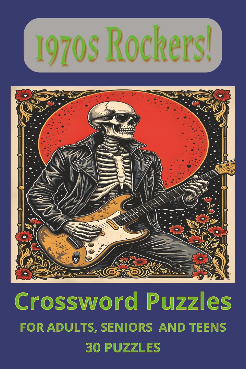 1970s Rockers! Crossword Puzzles: 1970s rock bands, band members, classic albums, and legendary songs — 6×9 inches, 60 pages … Turn It Up!
