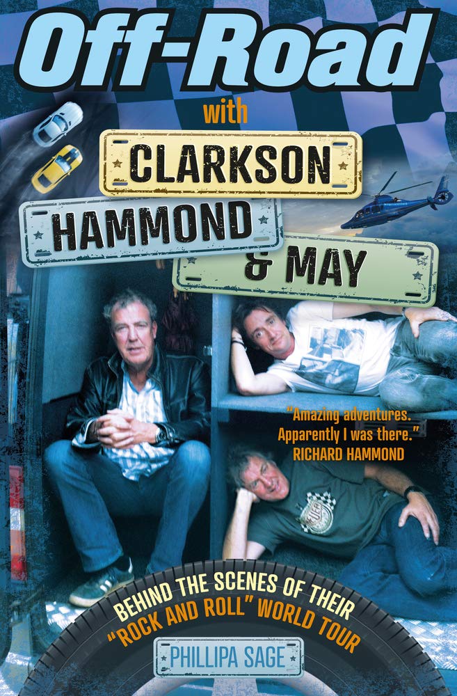 Off-Road with Clarkson, Hammond & May: Behind The Scenes of Thei