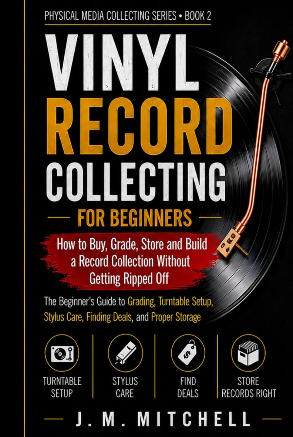 Vinyl Record Collecting for Beginners: How to buy, grade, store and build a record collection without getting ripped off