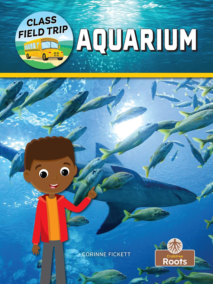 Aquarium (Class Field Trip)