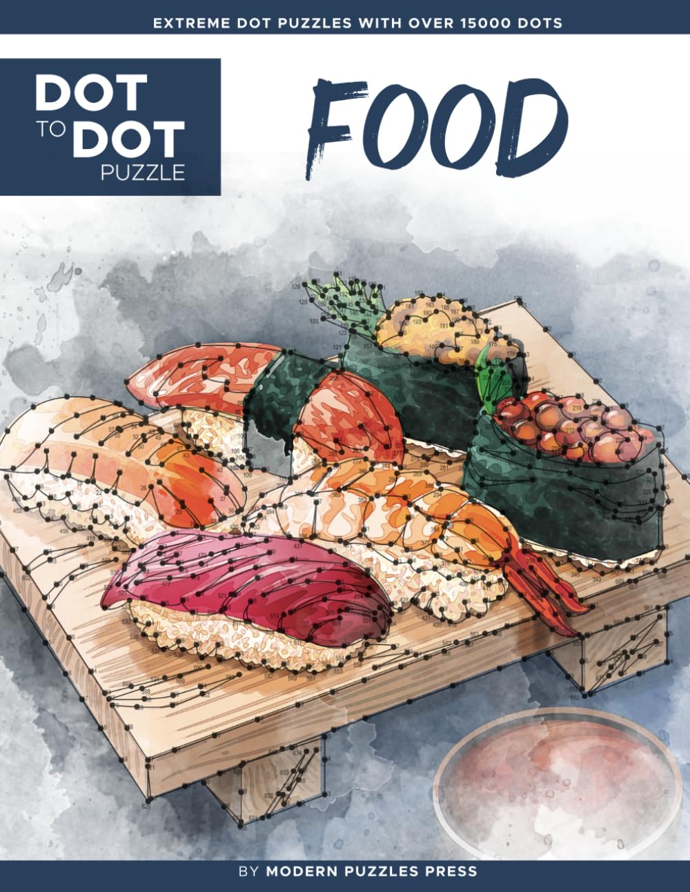 Food - Dot to Dot Puzzle (Extreme Dot Puzzles with over 15000 dots): Extreme Dot to Dot Books for Adults - Challenges to complete and color