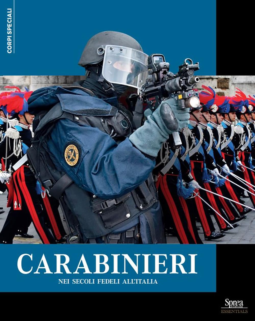 Carabinieri. Nei Secoli Fedeli All'italia - 4